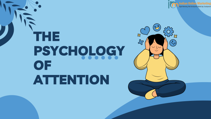 The Psycology Of Attention