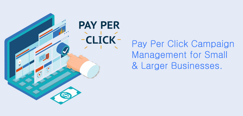 Pay Per Click Campaign Management for Small & Larger Businesses.
