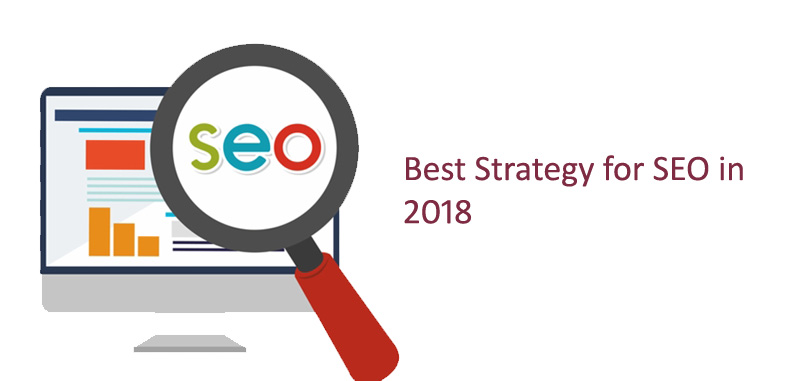 Best Strategy for SEO in 2018 