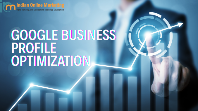 Google Business Profile Optimization